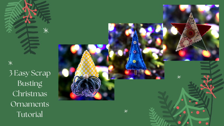 3 Easy Scrap Busting Christmas Ornaments – Tutorial